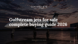 Gulfstream jets for sale complete buying guide 2026